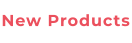 New Products